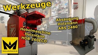 Werkzeuge  Holzmann Hobel HOB 260 ECO und Absaugung ABS 2480  Review [upl. by Akialam643]