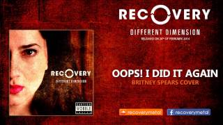 Britney Spears  Oops  I Did It Again metal cover by Recovery [upl. by Wilbert]