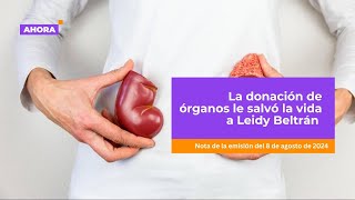 La donación de órganos le salvó la vida a Leidy Beltrán  Salud [upl. by Sheridan]