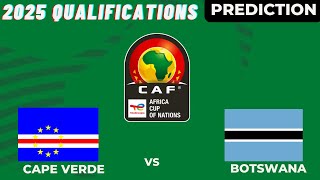 Cape Verde vs Botswana CAF Africa Nations Cup 2025 Qualifiers Match Preview Prediction [upl. by Lisk]