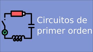 Circuitos lineales de primer orden [upl. by Esor727]