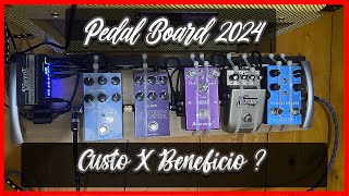 Pedal Board 2024 Custo X Benefício Worship [upl. by Conway]