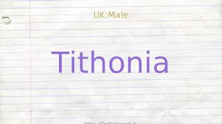 How to pronounce tithonia [upl. by Ettenwad]