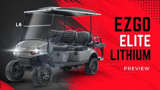 EZGO Elite Lithium L6  Preview [upl. by Worden]