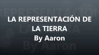 La representación de la Tierra [upl. by Anileme]