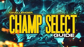 CHAMPION SELECT GUIDE  How To Win Champ Select In Solo Queue [upl. by Dich379]