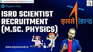 ISRO Scientist Recruitment for MSc Physics Students physicshub [upl. by Alyose]