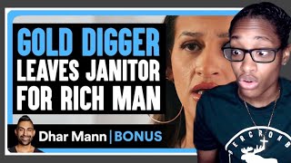 GOLD DIGGER LEAVES JANITOR For RICH MAN Dhar Mann Bonus Reaction [upl. by Kantor820]