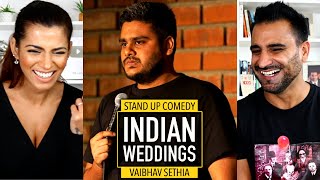 INDIAN WEDDINGS  Vaibhav Sethia  STAND UP COMEDY  REACTION [upl. by Ahseikan]