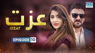 Izzat  Episode 10  Aplus Dramas  Sara Elahi Shamoon Abbasi Asad Malik  Pakistani Drama [upl. by Inaluahek]