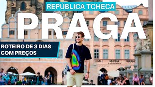 PRAGA REPÚBLICA TCHECA  O QUE FAZER em 3 DIAS ONDE COMER se HOSPEDAR e MELHORES PASSEIOS [upl. by Nairot]