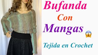 🧣Bufanda con Mangas En Crochet Paso a Paso [upl. by Akirej]