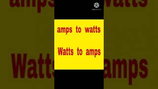 How to convert Watts to amps How to convert amperes to watts [upl. by Ayokal]