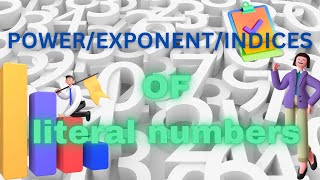 Literal numbers powerexponentIndices explained [upl. by Attegroeg195]