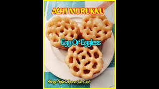 DIWALI SPECIAL  ACHU MURUKKU  EGG or EGGLESS   EP4 [upl. by Ontine325]