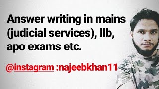 Answer writing for mains llb apo etc [upl. by Yrrad]