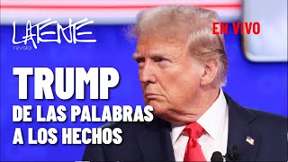 TRUMP de las palabras a los hechos [upl. by Tranquada]