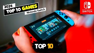 Top 10 Nintendo Switch Games Everyone’s Talking About 2024 [upl. by Gnouhp]