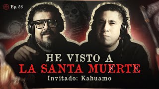 HE VISTO A LA SANTA MUERTE  INVITADO ESPECIAL KAHUAMO PARANORMAL [upl. by Gallenz]