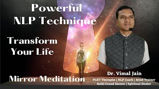 Powerful NLP Technique to Transform Your Personality  Mirror Meditation  Kannada  Dr Vimal Jain [upl. by Eus]