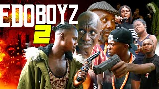 EDO BOYZ PART 2 LATEST BENIN MOVIE 2024 [upl. by Halihs]