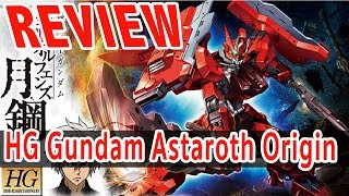 REVIEW GUNDAM ASTAROTH ORIGIN [upl. by Bernadene]