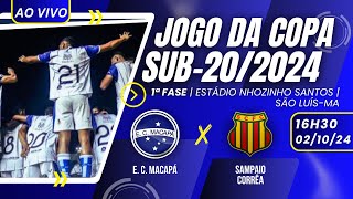 SAMPAIO X MACAPÁ  COPA DO BRASIL SUB20  021024 [upl. by Ysnap]