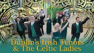 Dublins Irish Tenors and The Celtic Ladies  Branson MO  Webcam Show [upl. by Eddra910]