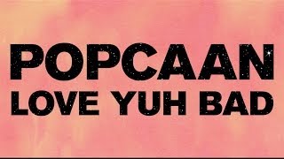 Popcaan  Love Yuh Bad Produced by Dre Skull  OFFICIAL LYRIC VIDEO [upl. by Emiatej]