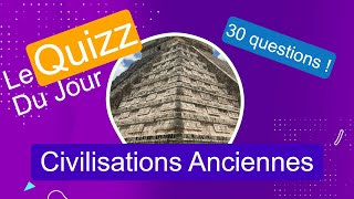 Quizz  Civilisations Anciennes [upl. by Halie]