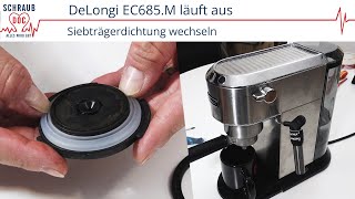 DeLongi EC685M läuft aus Siebträgerdichtung wechseln [upl. by Analad858]