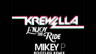 Krewella  Enjoy The Ride Mikey P Bootleg Remix [upl. by Prunella260]