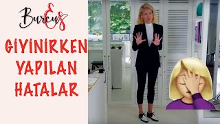 BurcuEs  Giyinirken Yapılan Hatalar  Ayakkabı Nasıl Kombinlenir  Moda Mı Dediniz [upl. by Jenette172]