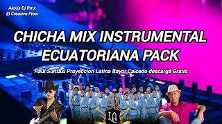 CHICHA MIX INSTRUMENTAL ECUADOR 2024 PACK ANGEL GUARACA BAYRON SOLIS RICARDO SUNTAXI DESCARGAGRATIS [upl. by Shelbi63]