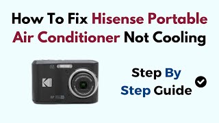 How To Fix Hisense Portable Air Conditioner Not Cooling [upl. by Erskine]