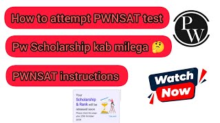 How to give PWNSAT Today   PWNSAT attempt kaise kare 2024  PWNSAT scholarship kab milega 🤔 [upl. by Ingaberg519]