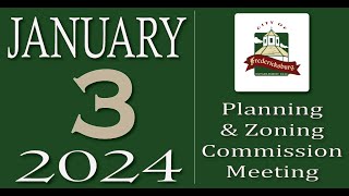 City of Fredericksburg TX  Planning and Zoning Meeting  Wednesday January 3 2024 [upl. by Asiul]