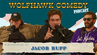 Jacob Rupp  WolfHawk Comedy  Ep 17 [upl. by Leyameg398]