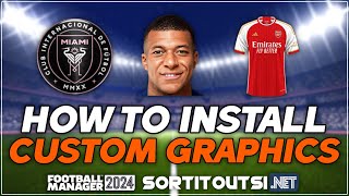 HOW TO INSTALL CUSTOM GRAPHICS ON FM24  Football Manager 2024 Create a Config File Guide [upl. by Merilee]