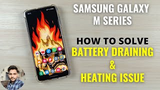 Samsung Galaxy M Series  How To Solve Battery Draining amp Heating Issue [upl. by Anastasia]