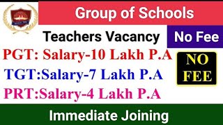 Without Exam Group of Schools Teachers VacancyResidence Transport availableTeachers recruitment [upl. by Finbar]