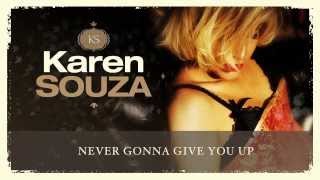 NEVER GONNA GIVE YOU UP HQ  Karen Souza  Acoustic Version [upl. by Gnehp493]