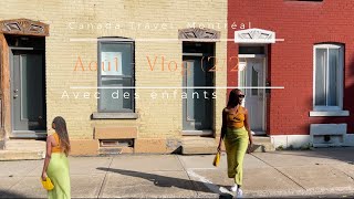 Vlog d’août Visit Montréal with my Fam and I  Coffee FriperieS and life [upl. by Nolyarg]