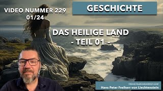 229 Heiliges Land der Deutschen  Teil 01  Spektakuläre neue Informationen [upl. by Southworth]