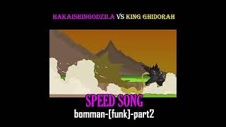 hakaishingodzilla vs king ghidorahspeedsongbommanxfunkeditcatcup [upl. by Zeena]