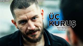 Üç Kuruş Müzikleri  Yeni Dünya Full Version [upl. by Gardas]