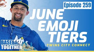 June Emoji Tiers Power Rankings  Baseball Together Podcast Episode 259 [upl. by Lleira882]