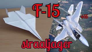 Papier vliegtuigjes vouwen 15 F15 STRAALJAGER [upl. by Pinzler]