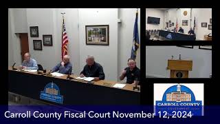 Carroll County Fiscal Court November 12 2024 [upl. by Jamille]