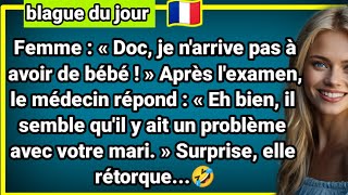 🤣 BLAGUE DU JOUR   Femme  « Doc je narrive ⎪Des vidéos drôles tous les jours [upl. by Mellisa]